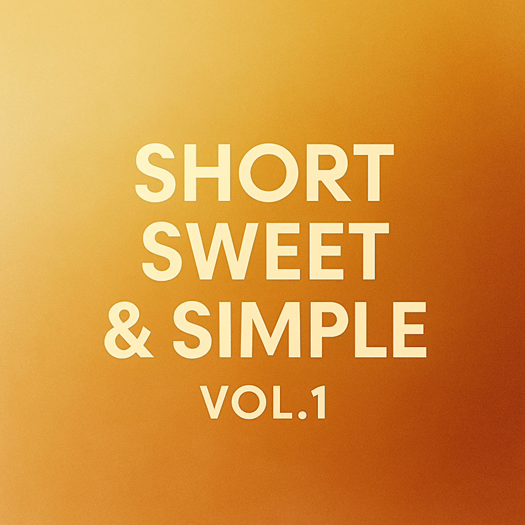 Short Sweet & Simple (Subscription)
