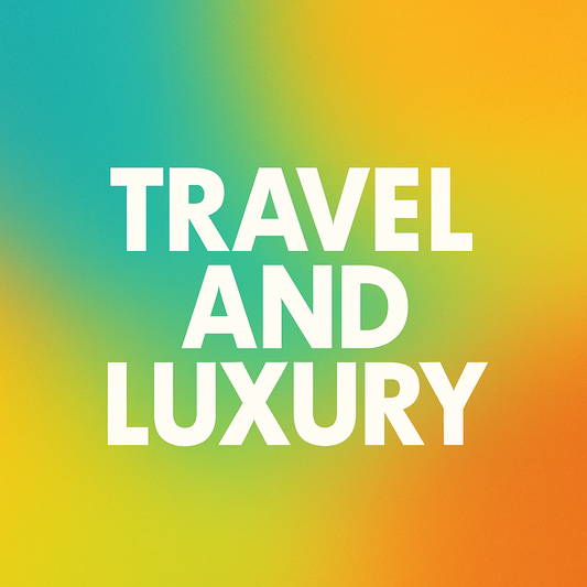 Travel and Luxury (Production)