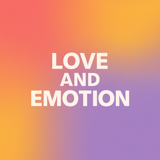 Love and Emotion (Production)