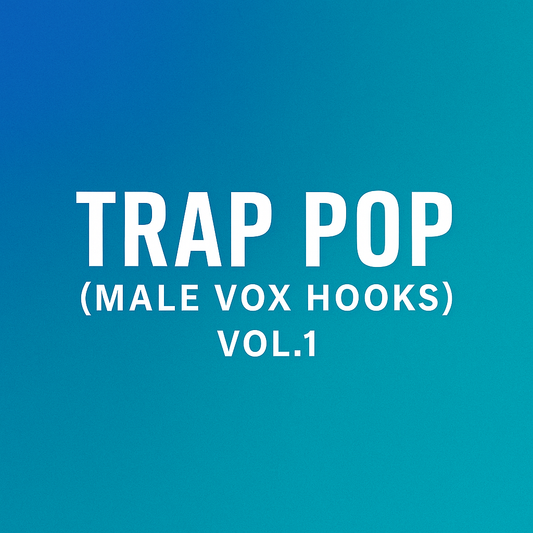 Trap Pop Vol.1 (Male Hooks)